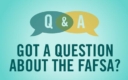 Got Question About the FAFSA