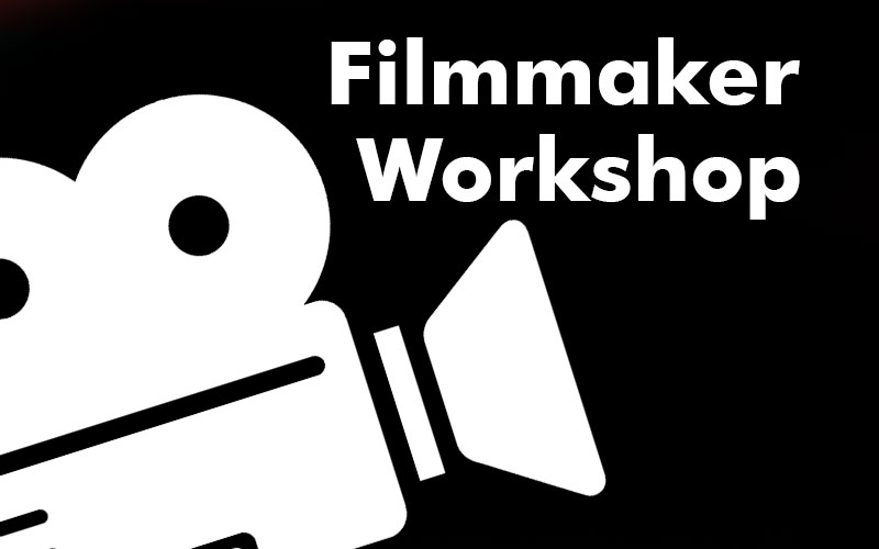 Filmmaker Workshop