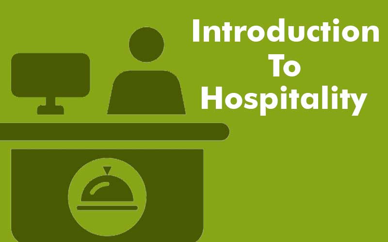 Introduction to Hospitality